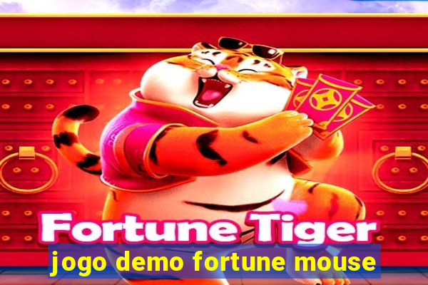 jogo demo fortune mouse